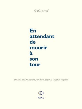 Couverture du livre « Avant de mourir à son tour » de Caconrad aux éditions P.o.l