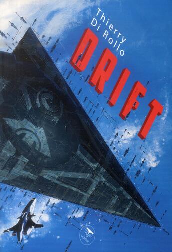 Couverture du livre « Drift » de Thierry Di Rollo aux éditions Le Belial