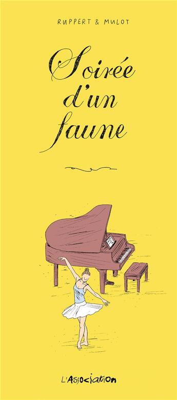 Couverture du livre « Soirée d'un faune » de Jerome Mulot et Florent Ruppert aux éditions L'association