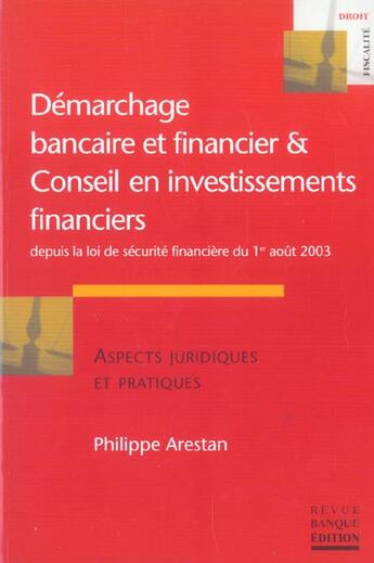 Couverture du livre « Demarchage bancaire et financier et conseil en investissement financier » de Arestan aux éditions Revue Banque