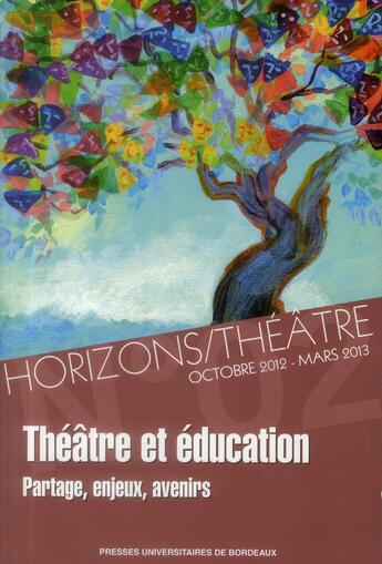 Couverture du livre « Theatre et education » de  aux éditions Pu De Bordeaux