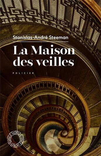 Couverture du livre « La maison des veilles » de Stanislas-André Steeman aux éditions Espace Nord