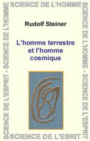 Couverture du livre « L'homme terrestre et l'homme cosmique » de Rudolf Steiner aux éditions Anthroposophiques Romandes