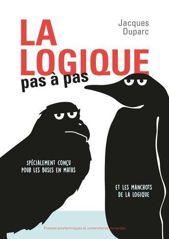 Couverture du livre « La logique pas à pas » de Jacques Duparc aux éditions Ppur