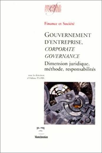 Couverture du livre « Gouvernement d'entreprise corporate governance dimension juridique metode resp - dimension juridique » de Helene Ploix aux éditions Association D'economie Financiere