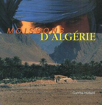 Couverture du livre « Moissons d'Algérie » de Yasmina Khadra et Corinne Huillard aux éditions Etudes Et Communication