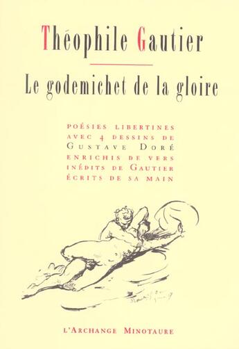 Couverture du livre « Le godemichet et la gloire » de Gautier aux éditions L'archange Minotaure