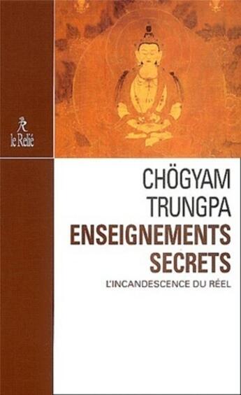 Couverture du livre « Enseignements secrets » de Trungpa/Bardet/Midal aux éditions Relie