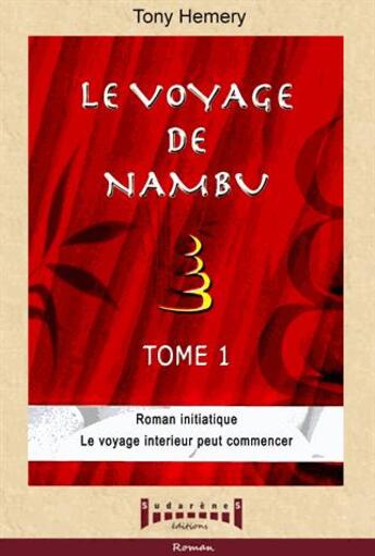 Couverture du livre « Le voyage de Nambu Tome 1 » de Tony Hemery aux éditions Sudarenes