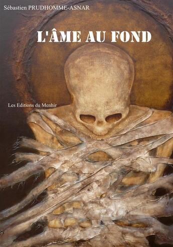 Couverture du livre « L'âme au fond » de Sébastien Prudhomme-Asnar aux éditions Du Menhir