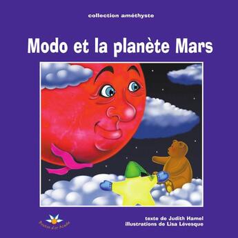 Couverture du livre « Modo et la planete mars serie modo 3 » de Hamel Judith Levesqu aux éditions Bouton D'or