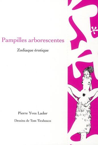 Couverture du livre « Pampilles arborescentes » de Pierre Yves Lador aux éditions Castagnieee