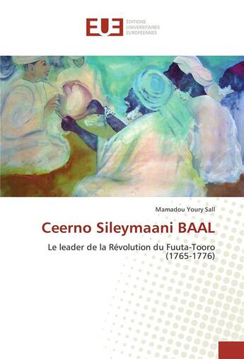 Couverture du livre « Ceerno Sileymaani BAAL » de Mamadou Sall aux éditions Editions Universitaires Europeennes