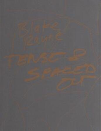 Couverture du livre « Tense and spaced out ; polar nights, glacial chaos and the ecology of misery » de Blake Rayne aux éditions Sternberg Press