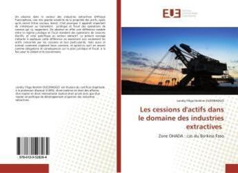 Couverture du livre « Les cessions d'actifs dans le domaine des industries extractives - zone ohada : cas du burkina faso » de Mutinzumu Nansua G. aux éditions Editions Universitaires Europeennes