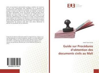 Couverture du livre « Guide sur Procédures d'obtention des documents civils au Mali » de Issouf Yana Toure aux éditions Editions Universitaires Europeennes