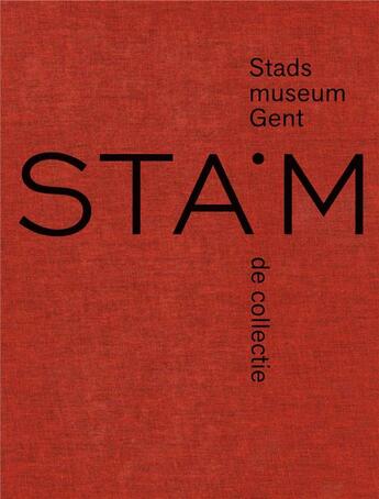 Couverture du livre « Stam ; musée de la ville de Gand » de  aux éditions Snoeck Gent