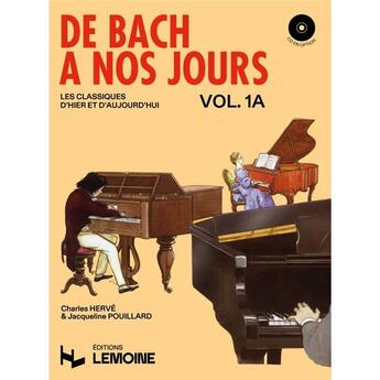 Couverture du livre « De bach a nos jours vol.1a - piano » de Herve Ch/Pouillard J aux éditions Henry Lemoine