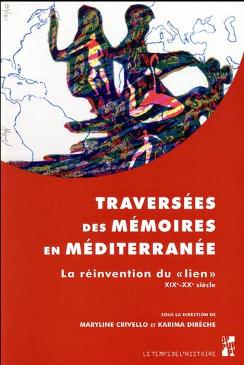Couverture du livre « Traversées des mémoires en Méditerranée » de Maryline Crivello et Karima Direche aux éditions Pu De Provence