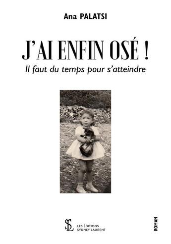 Couverture du livre « J'ai enfin ose ! » de Labro Anne-Marie aux éditions Sydney Laurent