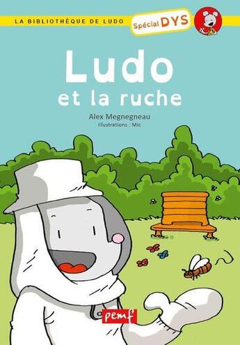 Couverture du livre « La ruche / bibliotheque de ludo / pemf » de Megnegneau/Mic aux éditions Pemf