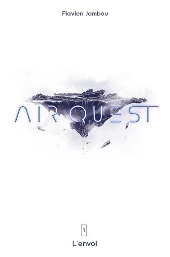 Couverture du livre « Air Quest, Tome 1 : L'Envol » de Flavien Jambou aux éditions Librinova