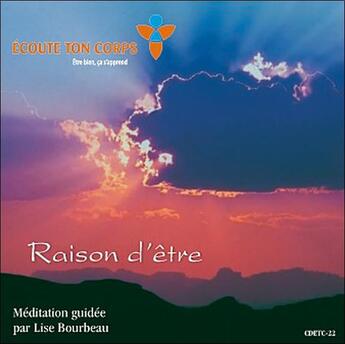 Couverture du livre « Raison d'etre » de Lise Bourbeau aux éditions Etc