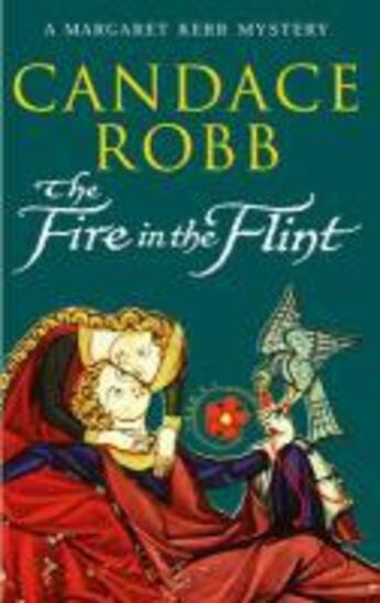 Couverture du livre « The Fire In The Flint » de Candace Robb aux éditions Random House Digital