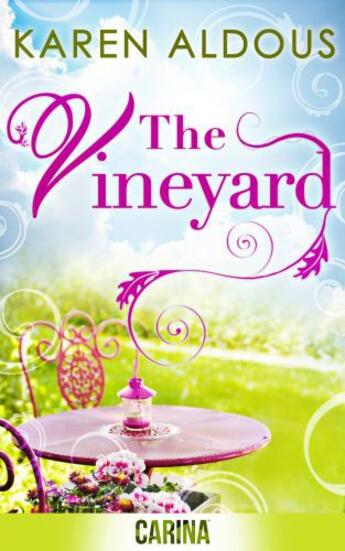 Couverture du livre « The Vineyard » de Aldous Karen aux éditions Carina