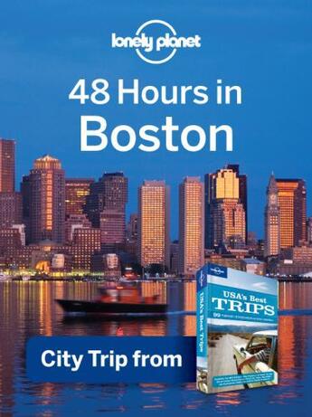 Couverture du livre « Lonely Planet 48 Hours in Boston » de Lonely Planet aux éditions Loney Planet Publications