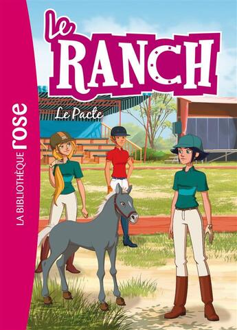 Couverture du livre « Le ranch t.20 ; le pacte » de  aux éditions Hachette Jeunesse