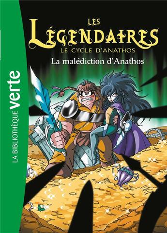Couverture du livre « Les Légendaires Tome 9 : la malédiction d'Anathos » de Patrick Sobral aux éditions Hachette Jeunesse