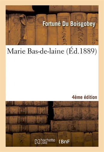 Couverture du livre « Marie bas-de-laine (4e ed.) » de Fortune Du Boisgobey aux éditions Hachette Bnf