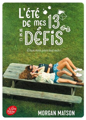 Couverture du livre « L'été de mes 13 défis » de Morgan Matson aux éditions Le Livre De Poche Jeunesse