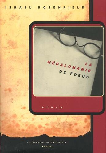 Couverture du livre « La megalomanie de freud » de Israël Rosenfield aux éditions Seuil