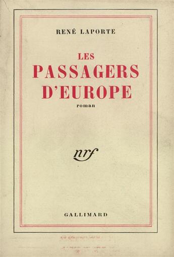 Couverture du livre « Les passagers d'europe » de Rene Laporte aux éditions Gallimard