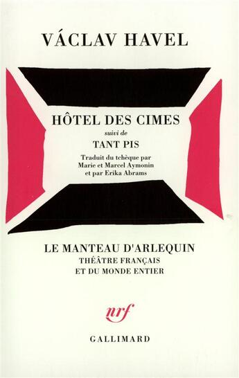 Couverture du livre « Hotel des cimes / tant pis » de Vaclav Havel aux éditions Gallimard