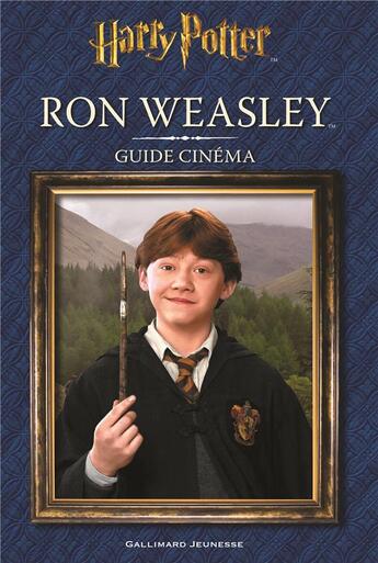 Couverture du livre « Harry Potter : guide cinéma t.3 ; Ron Weasley » de Felicity Baker aux éditions Gallimard-jeunesse