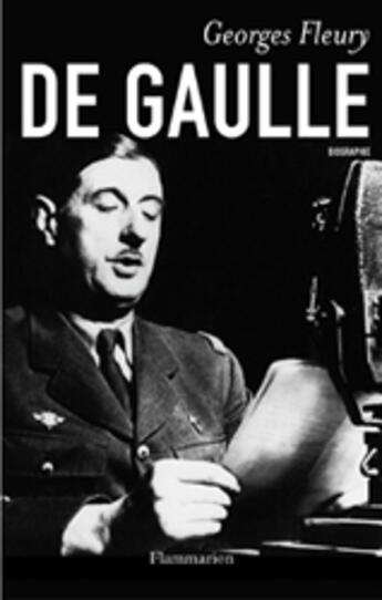 Couverture du livre « De Gaulle : De l'enfance à l'appel du 18 juin » de Georges Fleury aux éditions Flammarion