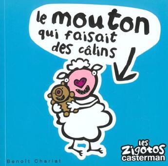 Couverture du livre « Zigotos t13 - le mouton qui faisait des calins (les) » de Benoit Charlat aux éditions Casterman