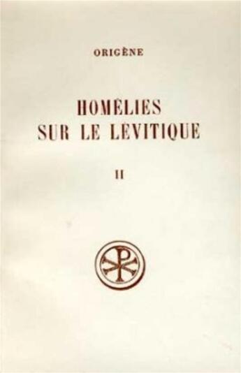 Couverture du livre « Homélies sur le lévitique t.2 ; homélies VIII-XVI ; traduction texte latin notes et index » de  aux éditions Cerf