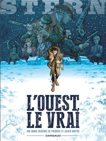 Couverture du livre « Stern Tome 3 : l'Ouest, le vrai » de Frederic Maffre et Julien Maffre aux éditions Dargaud