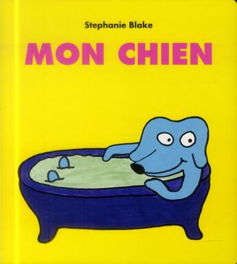 Couverture du livre « Mon chien » de Stephanie Blake aux éditions Ecole Des Loisirs