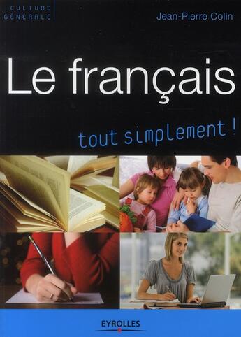 Couverture du livre « Le français tout simplement » de Jean-Pierre Colin aux éditions Organisation