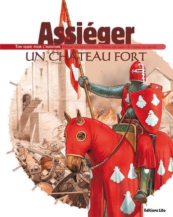 Couverture du livre « Assieger un chateau fort » de  aux éditions Lito