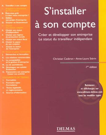 Couverture du livre « S'installer a son compte ; creer et developper son entreprise ; statut du travailleur independant ; 1e edition » de Christian Cesbron et Anne Laure Sterin aux éditions Delmas