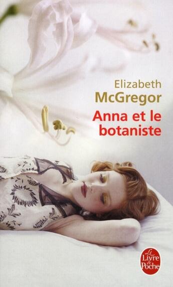 Couverture du livre « Anna et le botaniste » de Mcgregor-E aux éditions Le Livre De Poche
