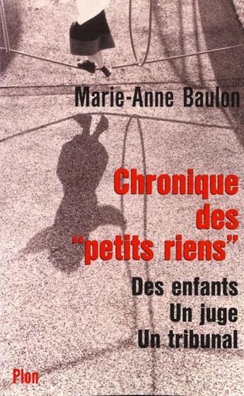 Couverture du livre « Chroniques Des Petits Riens » de Marie-Anne Baulon aux éditions Plon