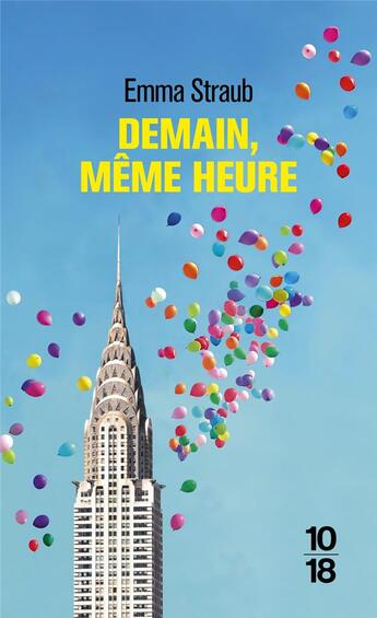 Couverture du livre « Demain, même heure » de Emma Straub aux éditions 10/18