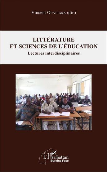 Couverture du livre « Littérature et sciences de l'éducation ; lectures interdisciplinaires » de Vincent Ouattara aux éditions L'harmattan